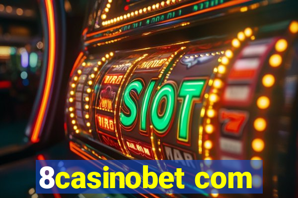 8casinobet com